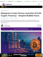 Malaysia’s $121M Crypto Treasury Launch Amid Bubble Concerns