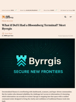 What if DeFi Had a Bloomberg Terminal? Meet Byrrgis - AMBCrypto