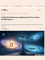 Is Bitcoin Dominance topping out? If so, traders should expect... - AMBCrypto