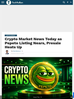 Crypto Market News Today as Pepeto Listing Nears, Presale Heats Up - TechBullion