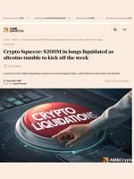 Crypto Squeeze: $200M in longs liquidated as altcoins tumble to kick off the week - AMBCrypto
