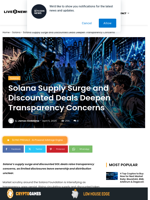 Solana Supply Surge and Discounted Deals Deepen Transparency Concerns | Live Bitcoin News