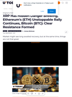 XRP Has Hidden Danger Brewing, Ethereum's (ETH) Unstoppable Rally Continues, Bitcoin (BTC): Clear Resistance Formed