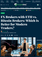 FX Brokers with ETH vs. Bitcoin Brokers: Which Is Better for Modern Traders? - Crypto Daily