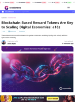 Blockchain-Based Reward Tokens Are Key to Scaling Digital Economies: a16z