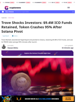 Trove Crashes 95% After $9.4M Retained in Solana Pivot