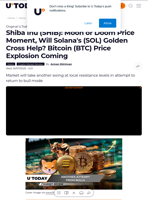 Shiba Inu (SHIB): Moon or Doom Price Moment, Will Solana's (SOL) Golden Cross Help? Bitcoin (BTC) Price Explosion Coming