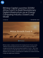 BitValue Capital Launches $200M Africa Fund II to Build Revolutionary Digital Infrastructure via an Energy-Computing-Industry Closed-Loop Model | Visionary Financial