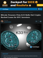 Bitcoin Treasury Firm K33 Rolls Out Crypto-Backed Loans for BTC Investors