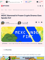 MEXC Slammed In Frozen Crypto Drama: Exec Speaks Out