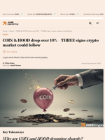 COIN & HOOD drop over 10% - THREE signs crypto market could follow - AMBCrypto