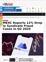 MEXC Reports 12% Drop in Syndicate Fraud Cases in Q2 2025 - The Crypto News Wire