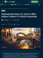 Mochatrade Raises $5.56M for U.S. Stock Perpetuals