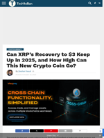 Can XRP’s Recovery to $3 Keep Up in 2025, and How High Can This New Crypto Coin Go? - TechBullion