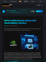 GeForce NOW Expands Library with 'Mecha BREAK' and More - Blockchain.News