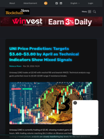 UNI Price Prediction: Targets $3.60-$3.80 by April as Technical Indicators Show Mixed Signals - Blockchain.News