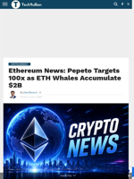 Ethereum News: Pepeto Targets 100x as ETH Whales Accumulate $2B - TechBullion