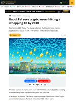 Raoul Pal Predicts Total Crypto User Base 4B By 2030.