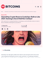 GameStop Crypto Reserve Could Spur Bullrun Like in 2021