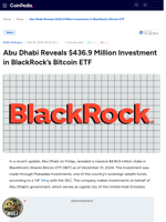 Abu Dhabi Reveals $436.9 Million Investment in BlackRock's Bitcoin ETF
