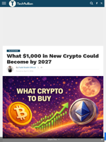 What $1,000 in New Crypto Could Become by 2027 - TechBullion