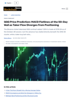 QQQ Price Prediction: MACD Flatlines at the 50-Day Wall as Taker Flow Diverges from Positioning - Blockchain.News