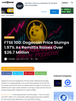 FTSE 100: Dogecoin Price Slumps 1.97% As Remittix Raises Over $26.7 Million | Live Bitcoin News