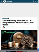 Futuromining Reaches $5,700 Daily Income Milestone for XRP Users - TechBullion