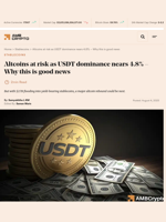 Altcoins at risk as USDT dominance nears 4.8% - Why this is good news - AMBCrypto