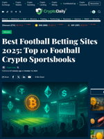 Best Football Betting Sites 2025: Top 10 Football Crypto Sportsbooks - Crypto Daily