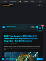 BNB Price Surges to $733 After $1B Token Burn and Major Infrastructure Upgrades - July 2025 Analysis - Blockchain.News