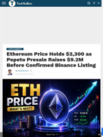 Ethereum Price Holds $2,300 as Pepeto Presale Raises $9.2M Before Confirmed Binance Listing - TechBullion