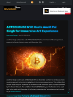 ARTECHOUSE NYC Hosts Amrit Pal Singh for Immersive Art
Experience