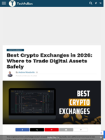Best Crypto Exchanges in 2026: Where to Trade Digital Assets Safely - TechBullion