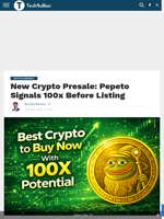 New Crypto Presale: Pepeto Signals 100x Before Listing - TechBullion