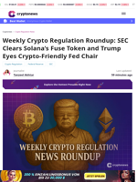 Weekly Crypto Regs Roundup: SEC Clears Solana’s Fuse Token