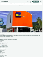 Brazil's banking giant Itaú formalizes crypto custody and trading services under new regulatory framework