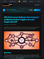 TRX Tests Lower Bollinger Band Support as Bitcoin Decline Triggers Broader Crypto Sell-Off - Blockchain.News
