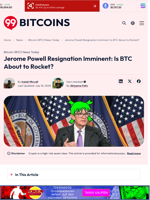 Jerome Powell Resignation Imminent: Is BTC About to Rocket?