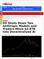 US Shuts Down Two Anthropic Models and Traders Move $2.87B Into Decentralized AI - The Crypto News Wire