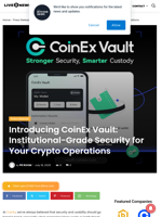 Introducing CoinEx Vault: Institutional-Grade Security for Your Crypto Operations | Live Bitcoin News