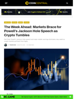 The Week Ahead: Markets Brace for Powell's Jackson Hole Speech as Crypto Tumbles - CoinCentral