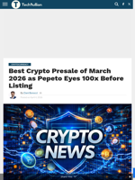 Best Crypto Presale of March 2026 as Pepeto Eyes 100x Before Listing - TechBullion