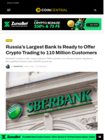 Russia's Largest Bank Is Ready to Offer Crypto Trading to 110 Million Customers - CoinCentral