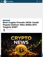 Best Crypto Presale 2026: Could Pepeto Deliver 100x While BTC Targets $1M? - TechBullion