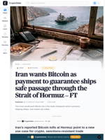 Iran wants Bitcoin as payment to guarantee ships safe passage through the Strait of Hormuz - FT