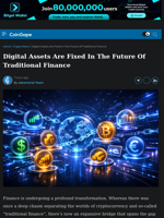 Digital Assets Are Fixed In The Future Of Traditional Finance