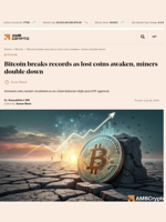 Bitcoin breaks records as lost coins awaken, miners double down - AMBCrypto