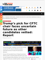 Trump’s pick for CFTC chair faces uncertain future as other candidates vetted: Report - The Crypto News Wire