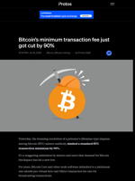 Bitcoin’s minimum transaction fee just got cut by 90% | Protos